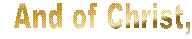 and of Christ, 